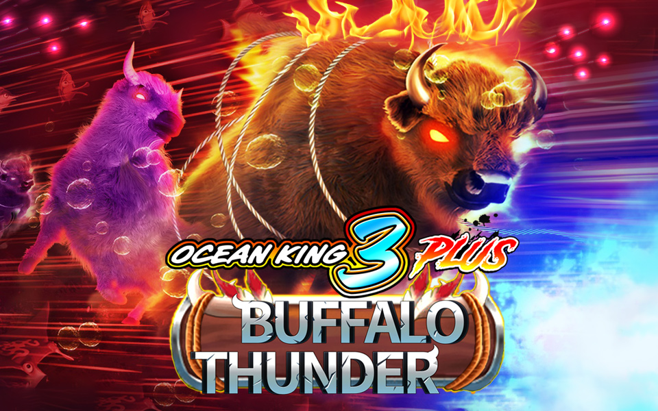 Ocean King3 Plus-Buffalo Thunder